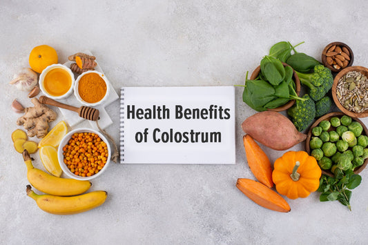 What are the Health Benefits of Colostrum?