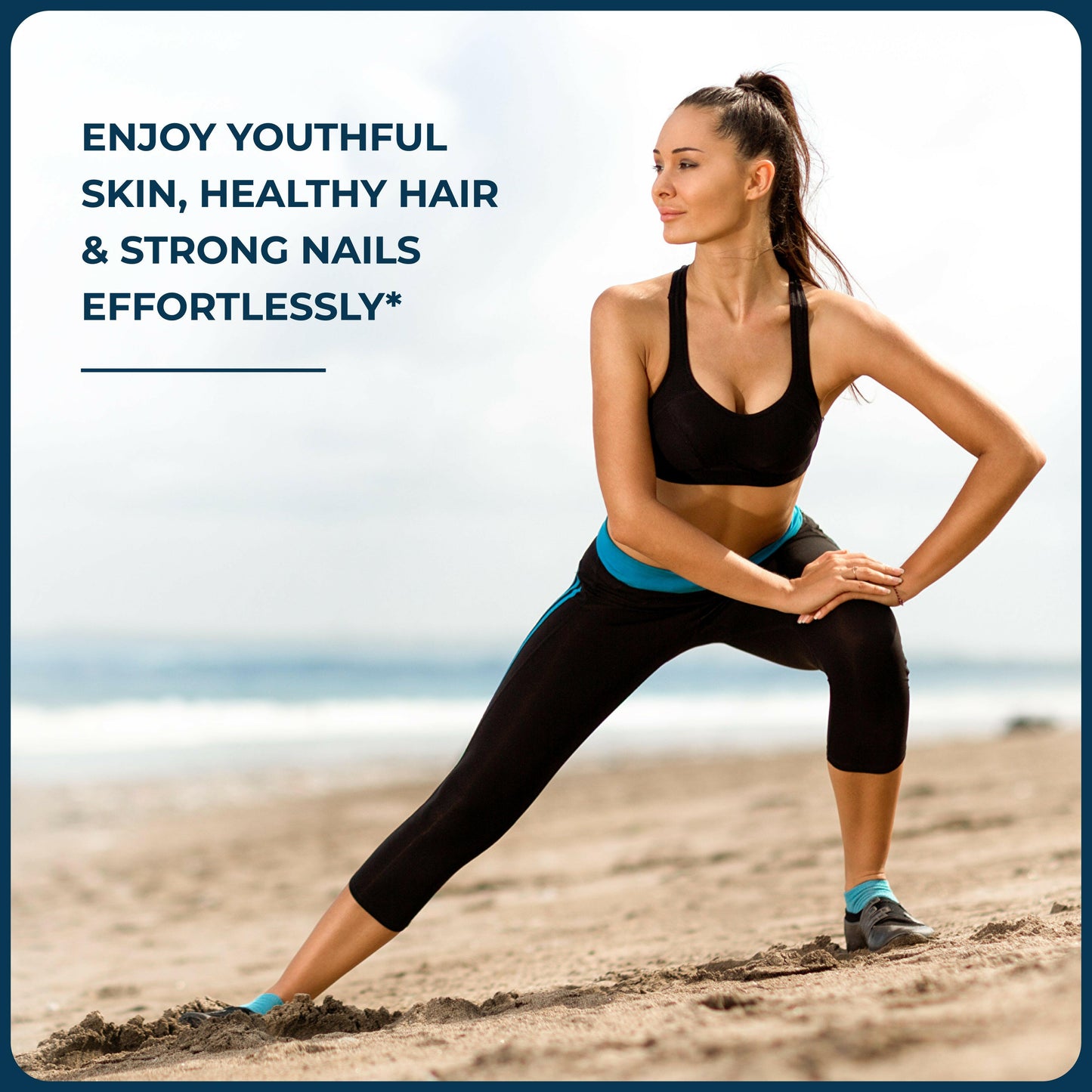 Woman stretching on the beach with message about supporting youthful-looking skin, healthy hair, and stronger nails