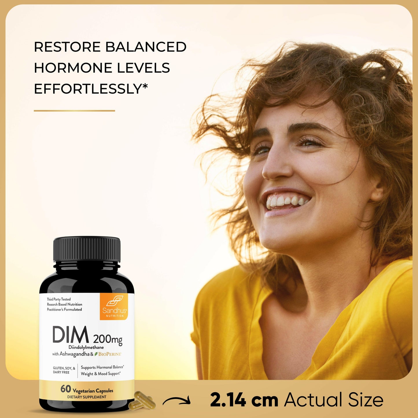 Sandhu’s DIM 200mg supplement bottle with smiling woman, highlighting support for balanced hormone levels and wellness.