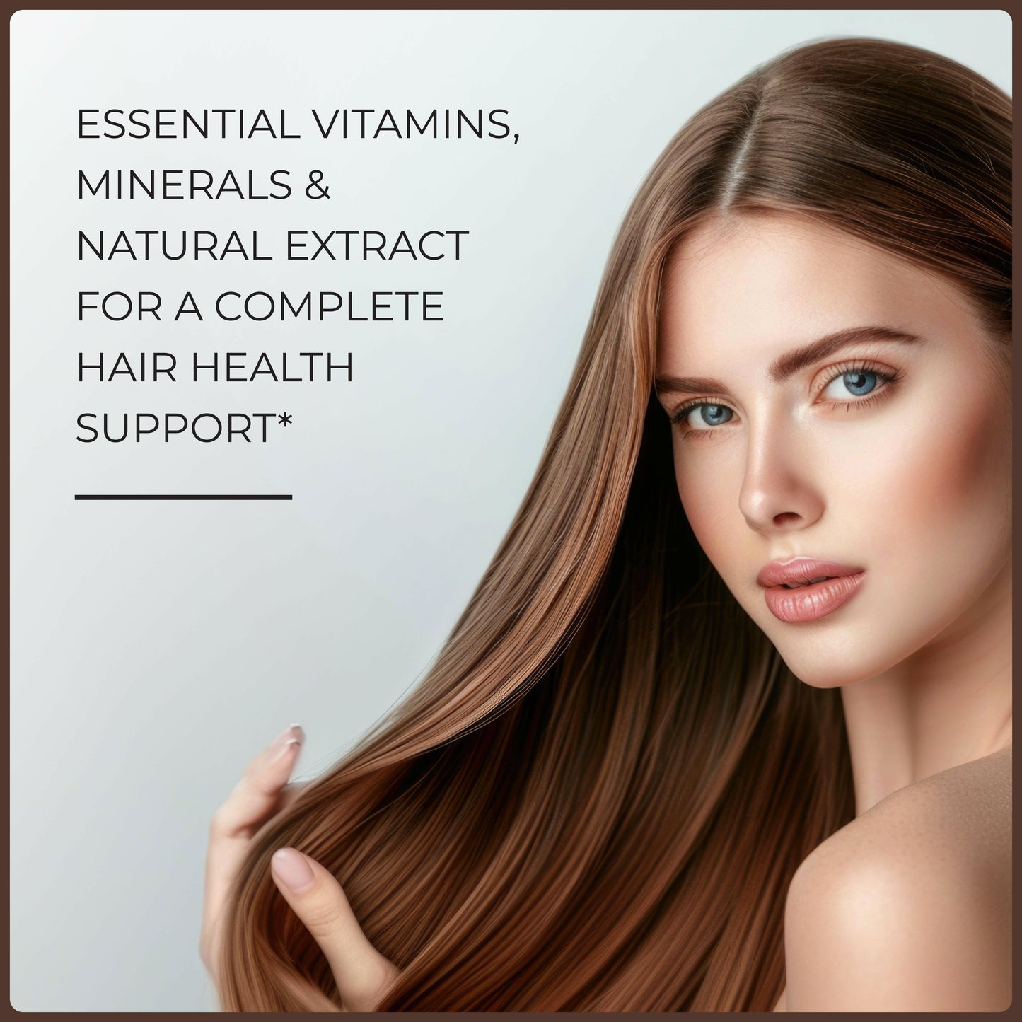 Woman showing long healthy hair with text describing vitamins, minerals, and extracts that support hair health.