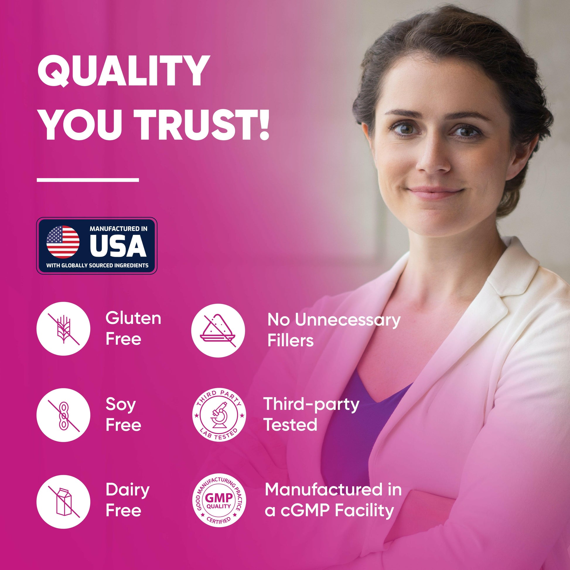 A woman beside supplement information and made in USA, no fillers, gluten/soy/dairy free, Non-GMO, third-party tested, cGMP