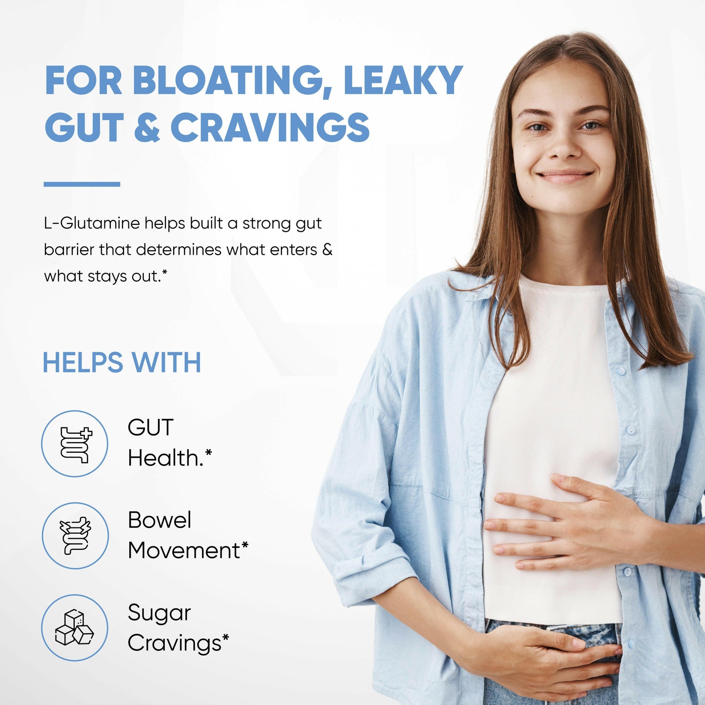 Smiling woman holding her stomach, reflecting comfort while highlighting support for gut health with usage of L-Glutamine.