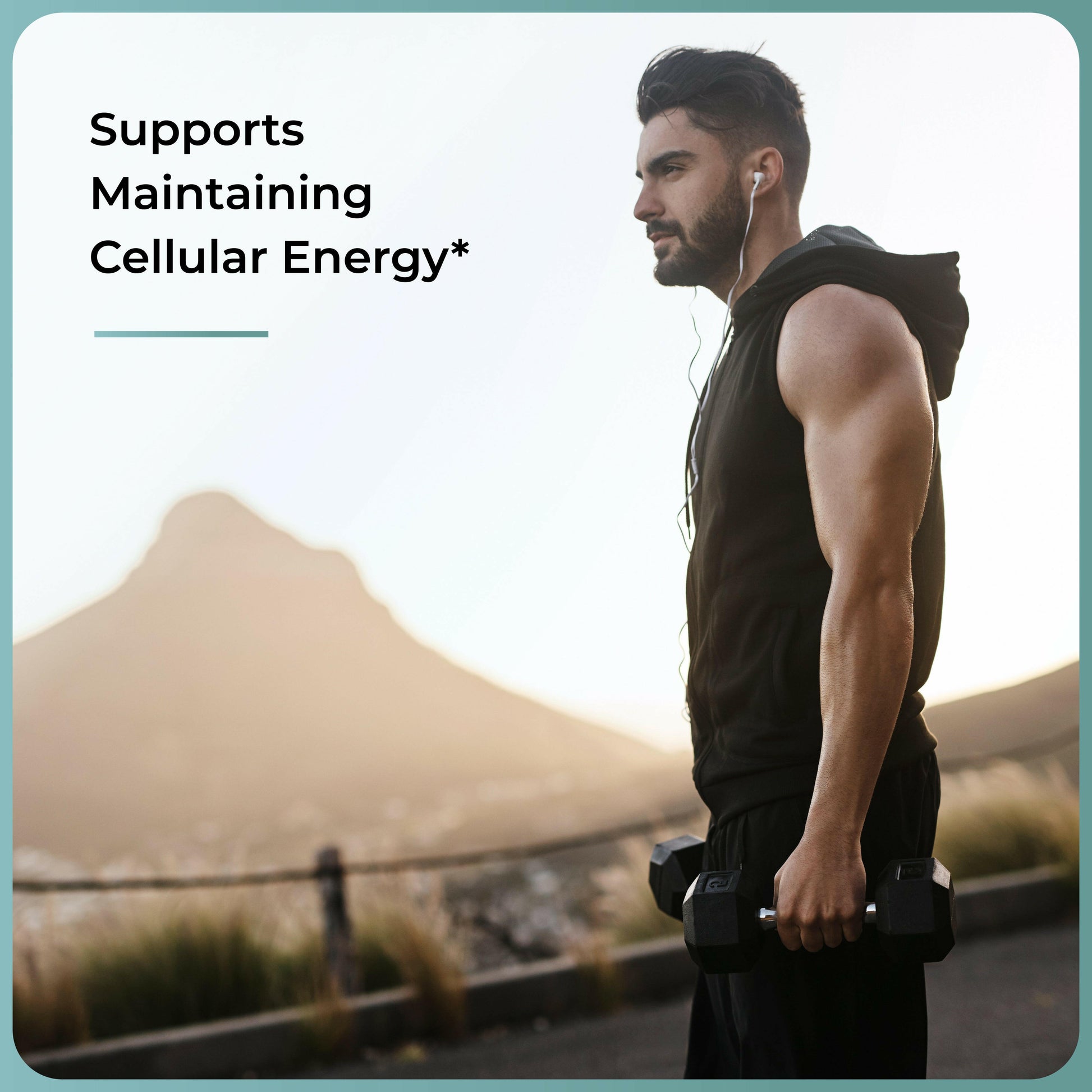 Man exercising with dumbbells and mentions supports cellular energy text against a mountainous background