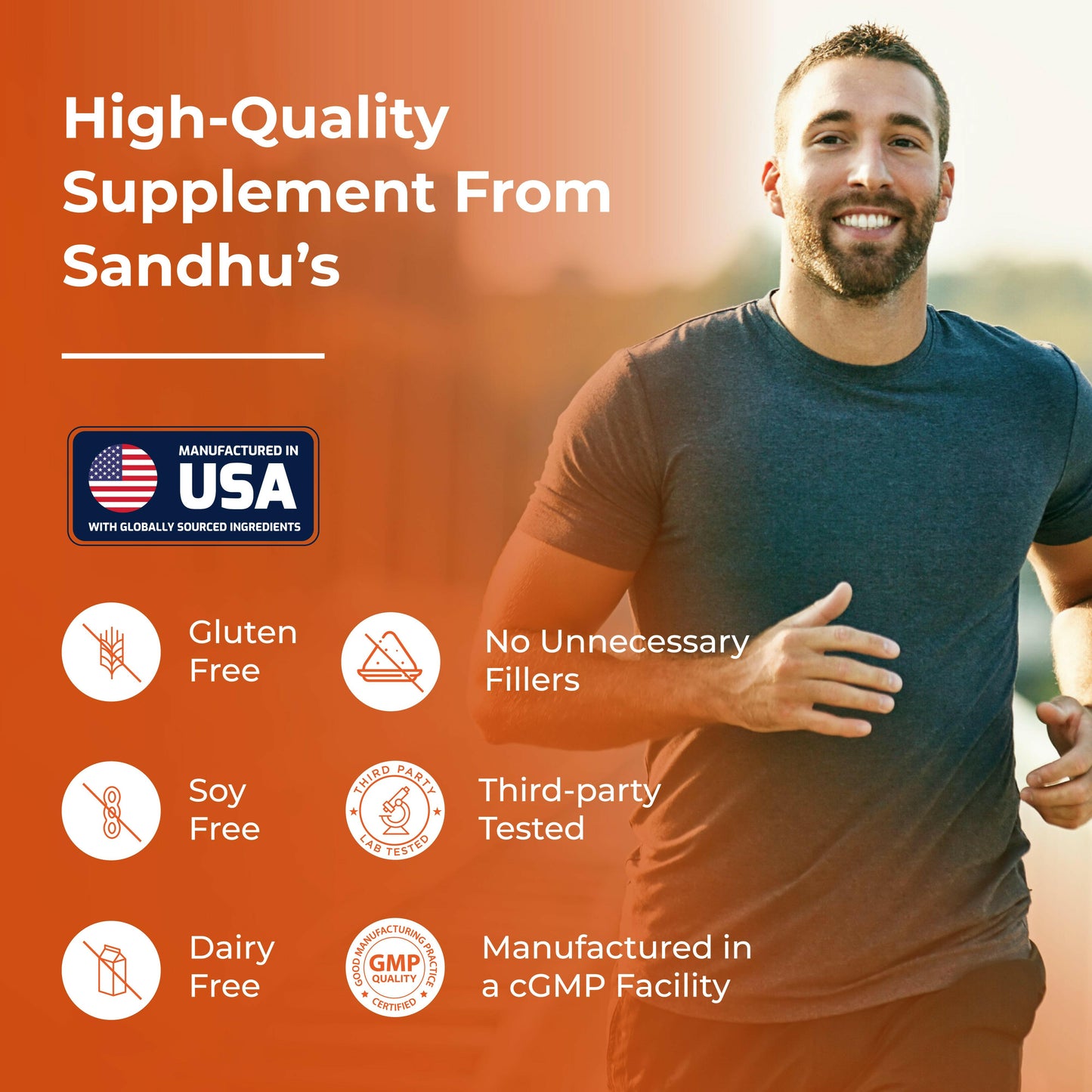 Smiling man jogging with Sandhu’s supplement infographic highlighting gluten free, soy free, dairy free, USA made, third-party tested.