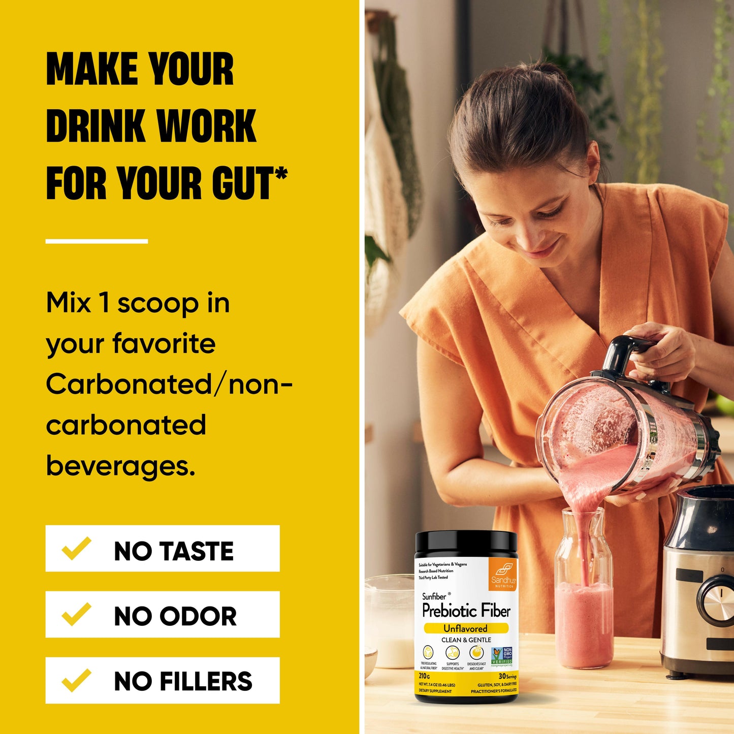 Sandhu’s Sunfiber Prebiotic Fiber with a woman pouring a smoothie, highlighting no taste, no odor, and no fillers
