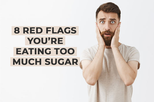 8 Red Flags You’re Eating Too Much Sugar