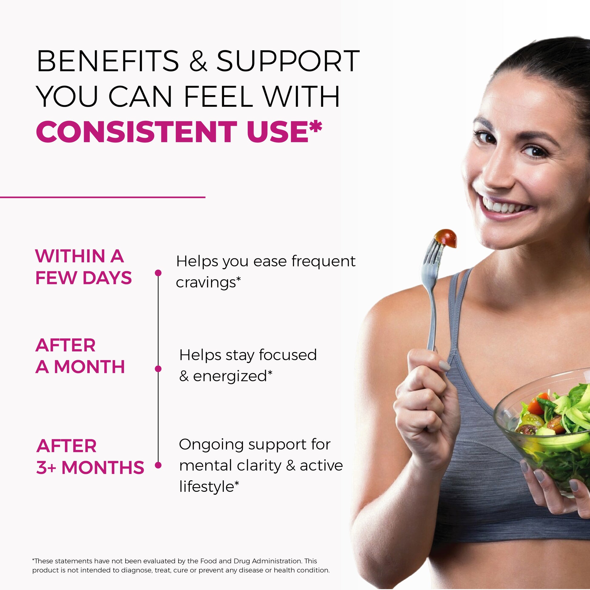 Smiling woman holding salad beside infographic on supplement benefits. Timeline: ease cravings, boost focus & energy, support clarity and active lifestyle.